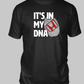 Its In My DNA - Honda T-shirt